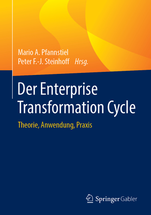 Der Enterprise Transformation Cycle von Pfannstiel,  Mario A., Steinhoff,  Peter F.-J.