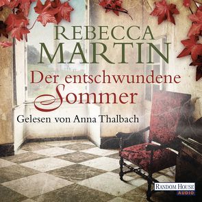 Der entschwundene Sommer von Martin,  Rebecca, Thalbach,  Anna