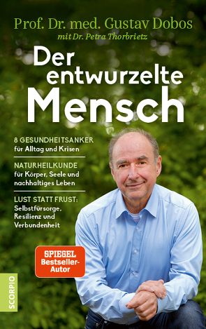 Der entwurzelte Mensch von Dobos,  Gustav, Thorbrietz,  Petra