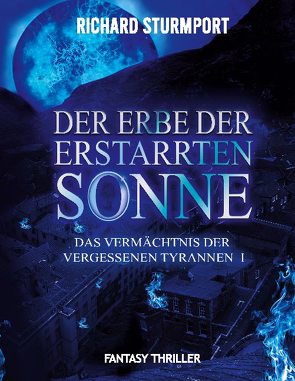 Der Erbe der Erstarrten Sonne von Sturmport,  Richard