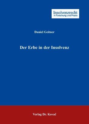 Der Erbe in der Insolvenz von Geitner,  Daniel