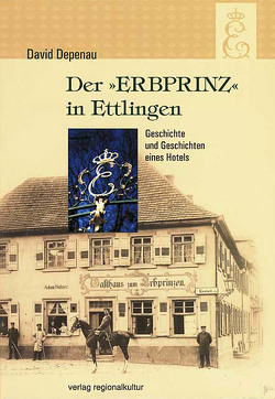 Der Erbprinz in Ettlingen von Depenau,  David