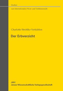 Der Erbverzicht von Strehlke-Verkühlen,  Charlotte