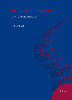 Der Erbwortschatz der Kartwelsprachen von Fähnrich,  Heinz