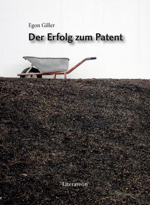 Der Erfolg zum Patent von Giller,  Egon