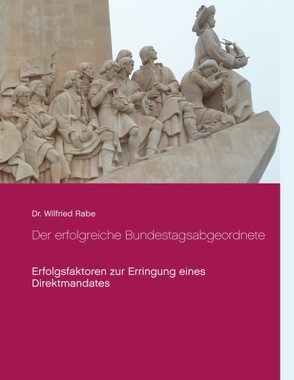 Der erfolgreiche Bundestagsabgeordnete von Rabe,  Wilfried