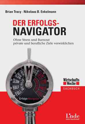Der Erfolgs-Navigator von Enkelmann,  Nikolaus, Tracy,  Brian