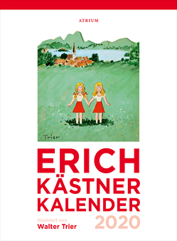 Der Erich Kästner Kalender 2020 von Kaestner,  Erich, Trier,  Walter