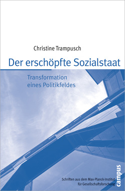 Der erschöpfte Sozialstaat von Trampusch,  Christine
