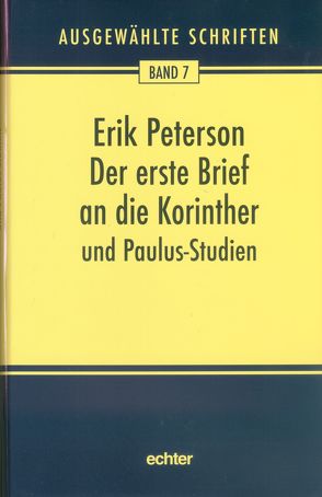 Der erste Brief an die Korinther und Paulus-Studien von Peterson,  Erik, Weidemann,  Hans-Ulrich