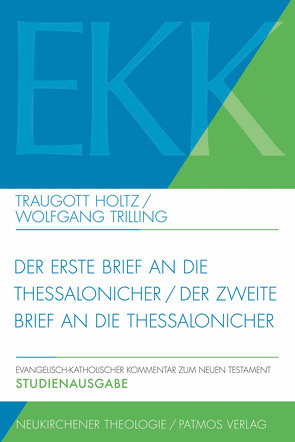 Der erste Brief an die Thessalonicher / Der zweite Brief an die Thessalonicher, EKK XIII + XIV von Holtz,  Traugott, TrIlling,  Wolfgang