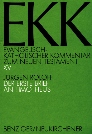 Der erste Brief an Timotheus, EKK XV von Roloff,  Jürgen