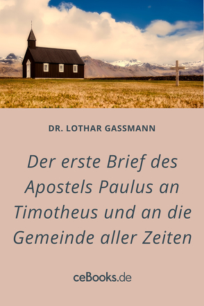Der erste Brief des Apostels Paulus an Timotheus von Gassmann,  Lothar