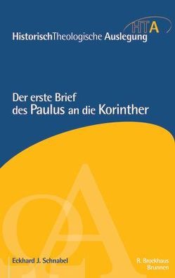 Der erste Brief des Paulus an die Korinther von Maier,  Gerhard, Neudorfer,  Heinz-Werner, Riesner,  Rainer, Schnabel,  Eckhard J.