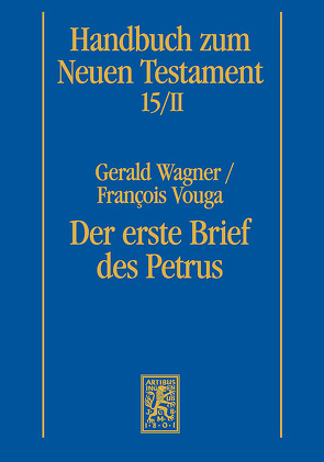 Der erste Brief des Petrus von Vouga,  François, Wagner,  Gerald
