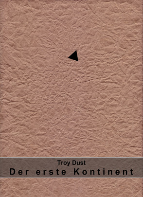 Der erste Kontinent von Dust,  Troy