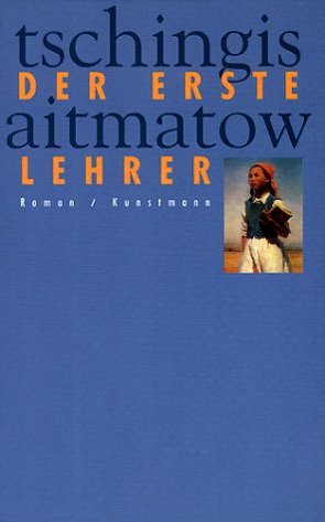 Der erste Lehrer von Aitmatow,  Tschingis, Labas,  Leoni