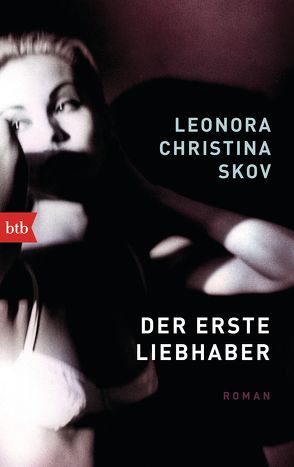 Der erste Liebhaber von Pröfrock,  Nora, Skov,  Leonora Christina