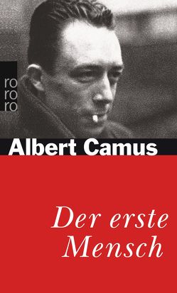 Der erste Mensch von Aumüller,  Uli, Camus,  Albert