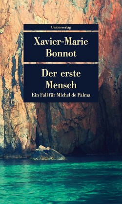 Der erste Mensch von Bonnot,  Xavier-Marie, Meier,  Gerhard