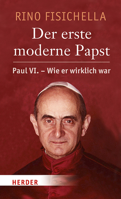 Der erste moderne Papst von Fisichella,  Rino, Kritzenberger,  Silvia