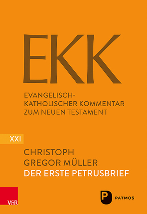 Der Erste Petrusbrief EKK/NF XXI von Müller,  Christoph Gregor