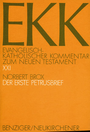 Der erste Petrusbrief, EKK XXI von Brox,  Norbert