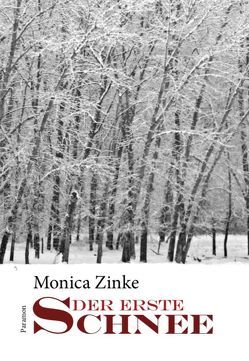 Der erste Schnee von Zinke,  Monica