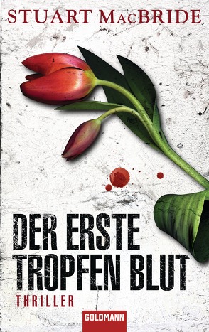 Der erste Tropfen Blut von Jaeger,  Andreas, MacBride,  Stuart