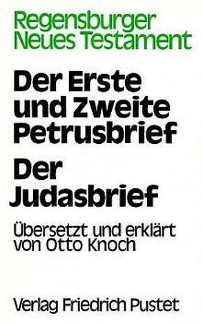 Der Erste und Zweite Petrusbrief – Der Judasbrief von Knoch,  Otto