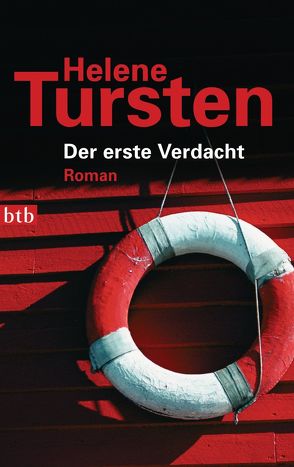 Der erste Verdacht von Tursten,  Helene, Wolandt,  Holger