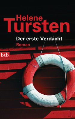 Der erste Verdacht von Tursten,  Helene, Wolandt,  Holger