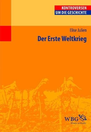 Der Erste Weltkrieg von Julien,  Elise