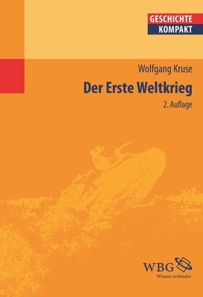 Der Erste Weltkrieg von Kruse,  Wolfgang