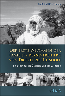 „Der erste Weltmann der Familie“ – Bernd Freiherr von Droste zu Hülshoff von Holtz-Honig,  Waltraud