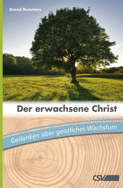 Der erwachsene Christ von Remmers,  Arend