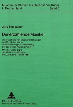 Der erzählende Musiker von Theilacker,  Jörg