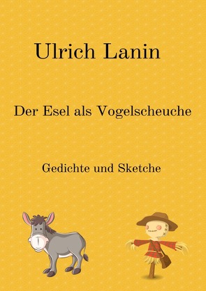 Der Esel als Vogelscheuche von Lanin,  Ulrich