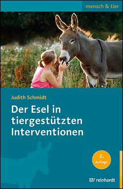 Der Esel in tiergestützten Interventionen von Schmidt,  Judith