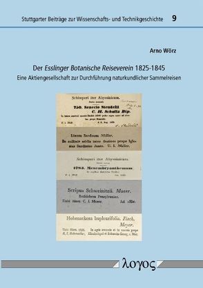 Der Esslinger Botanische Reiseverein 1825-1845 von Wörz,  Arno