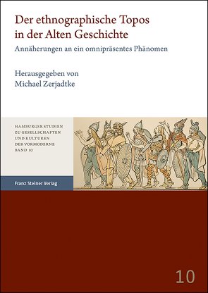 Der ethnographische Topos in der Alten Geschichte von Zerjadtke,  Michael