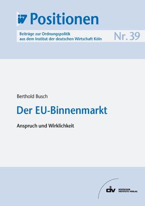 Der EU-Binnenmarkt von Busch,  Berthold