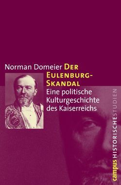 Der Eulenburg-Skandal von Domeier,  Norman