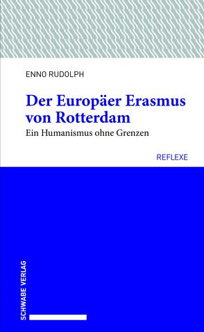 Der Europäer Erasmus von Rotterdam von Rudolph,  Enno