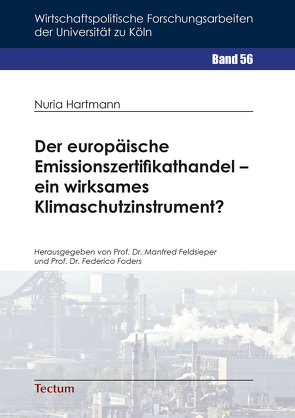 Der europäische Emissionszertifikathandel – ein wirksames Klimaschutzinstrument? von Hartmann,  Nuria