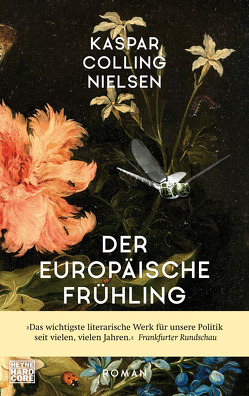 Der europäische Frühling von Frauenlob,  Günther, Nielsen,  Kaspar Colling
