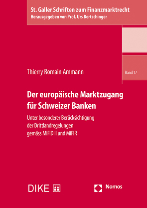 Der europäische Marktzugang für Schweizer Banken von Ammann,  Thierry Romain