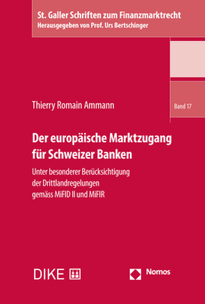 Der europäische Marktzugang für Schweizer Banken von Ammann,  Thierry Romain