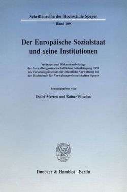 Der Europäische Sozialstaat und seine Institutionen. von Merten,  Detlef, Pitschas,  Rainer
