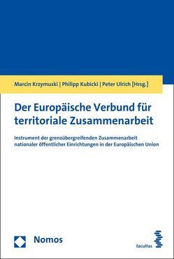 Der Europäische Verbund für territoriale Zusammenarbeit von Krzymuski,  Marcin, Kubicki,  Philipp, Ulrich,  Peter